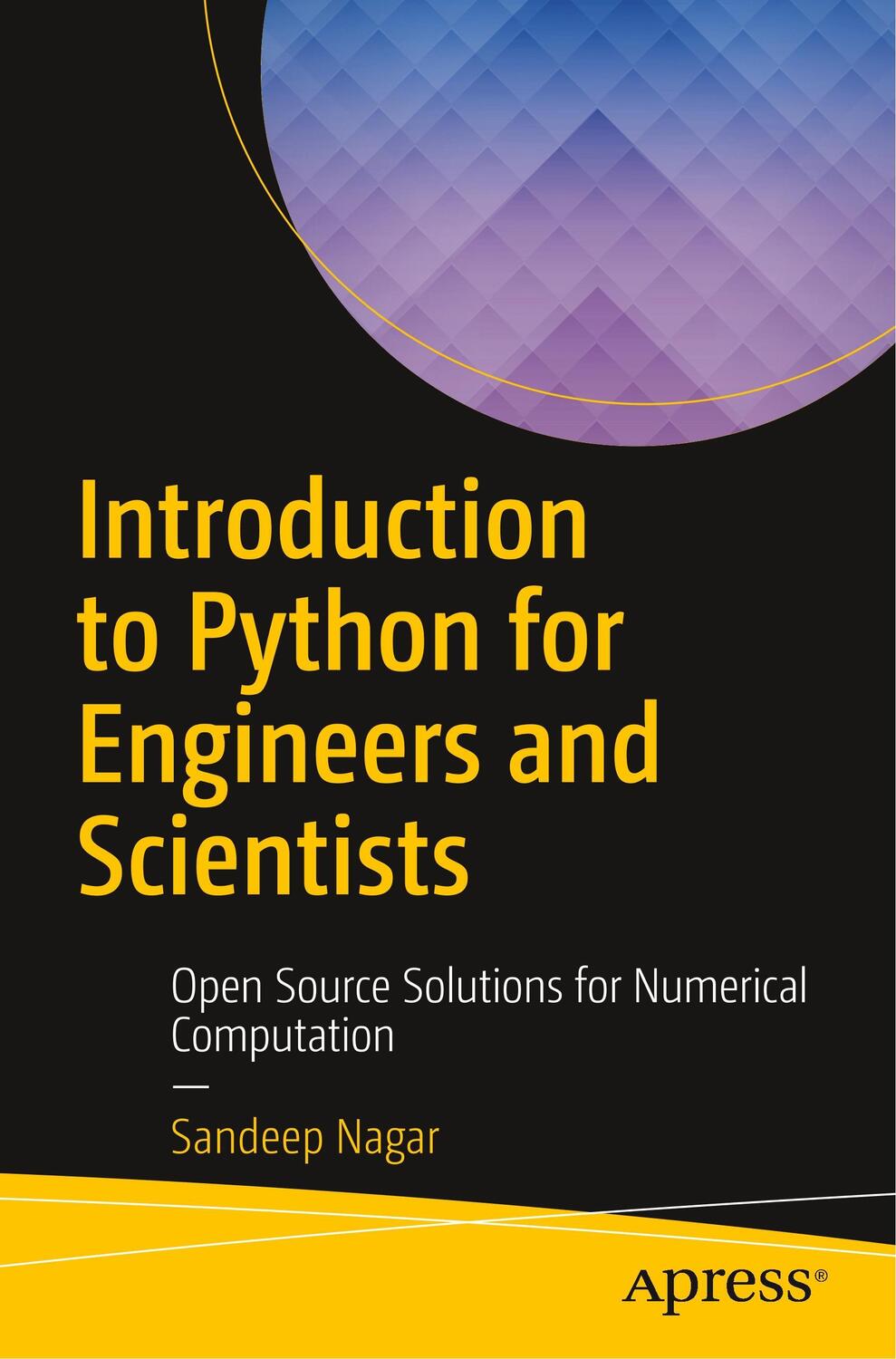 Cover: 9781484232033 | Introduction to Python for Engineers and Scientists | Sandeep Nagar