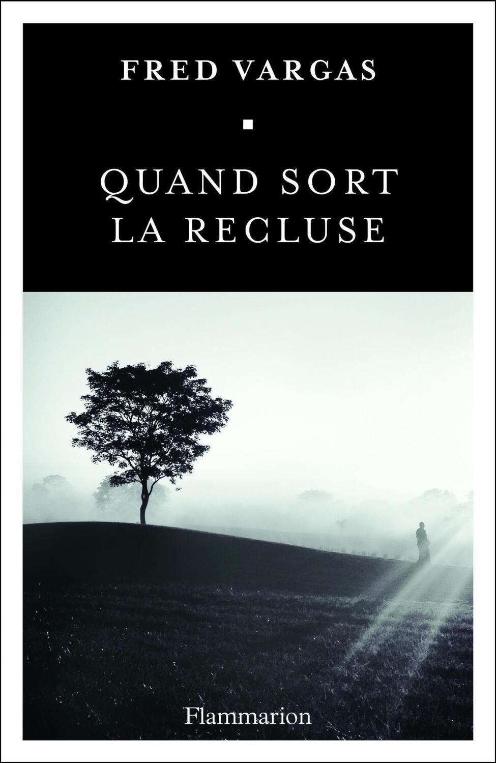 Cover: 9782290156063 | Quand sort la recluse | Fred Vargas | Taschenbuch | Französisch | 2018