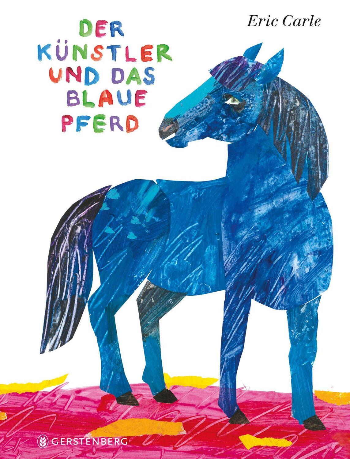 Cover: 9783836962131 | Der Künstler und das blaue Pferd | Eric Carle Classic Edition | Carle