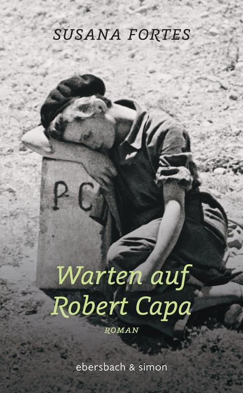 Cover: 9783869151205 | Warten auf Robert Capa | Susana Fortes | Buch | Deutsch | 2016
