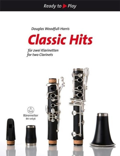 Cover: 9790006562411 | Classic Hits für zwei Klarinetten | Ready to Play | Broschüre | Buch