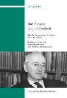 Cover: 9783038237129 | Das Ringen um die Freiheit | Gerhard Schwarz | Buch | 232 S. | Deutsch