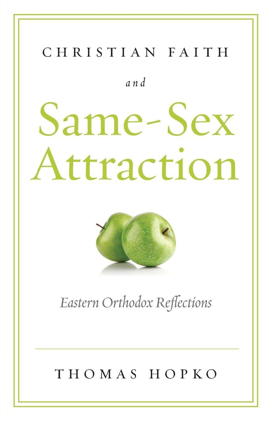 Cover: 9781936270200 | Christian Faith and Same-Sex Attraction | Eastern Orthodox Reflections