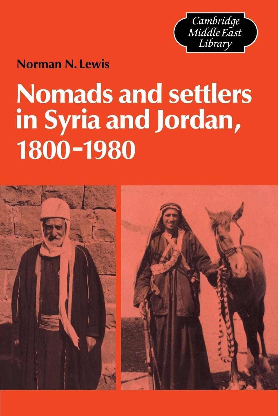 Cover: 9780521103275 | Nomads and Settlers in Syria and Jordan, 1800 1980 | Norman N. Lewis