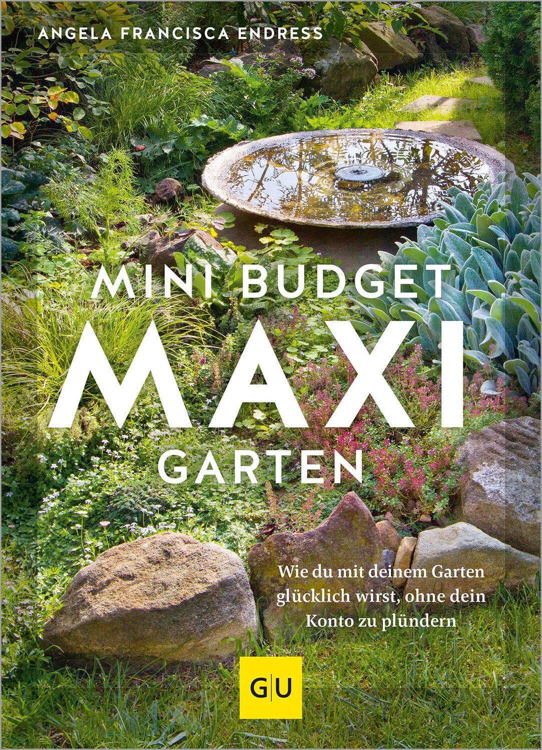 Cover: 9783833891984 | Mini-Budget - Maxi Garten | Angela Francisca Endress | Buch | 160 S.