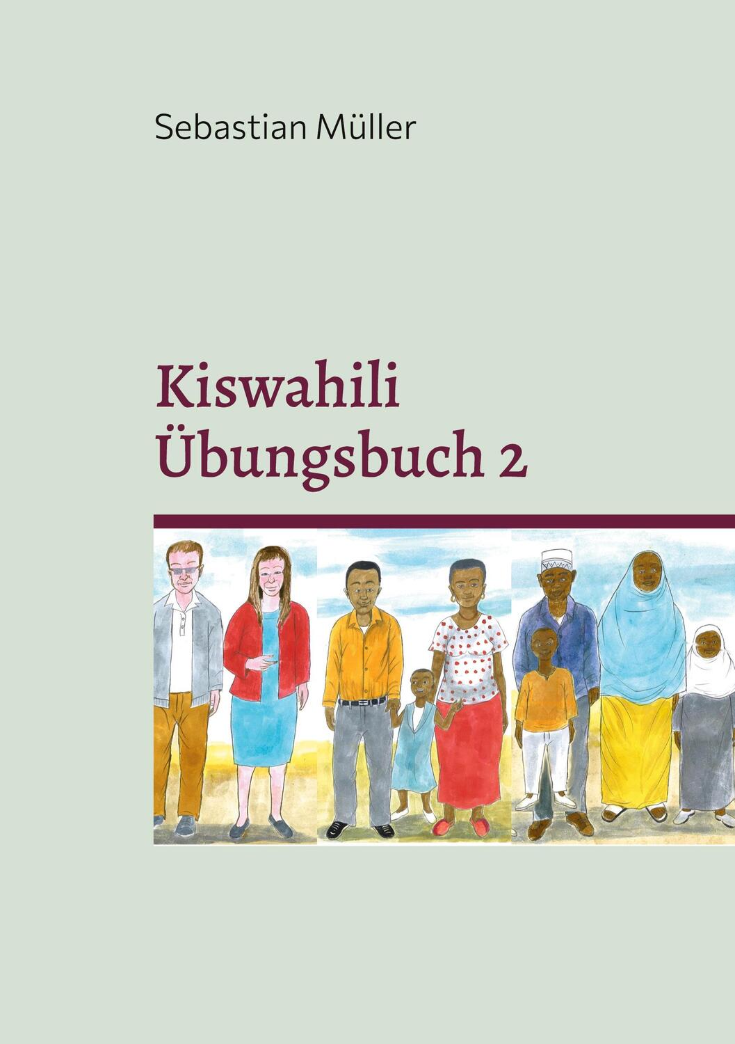 Cover: 9783755767800 | Kiswahili Übungsbuch 2 | Sebastian Müller | Taschenbuch