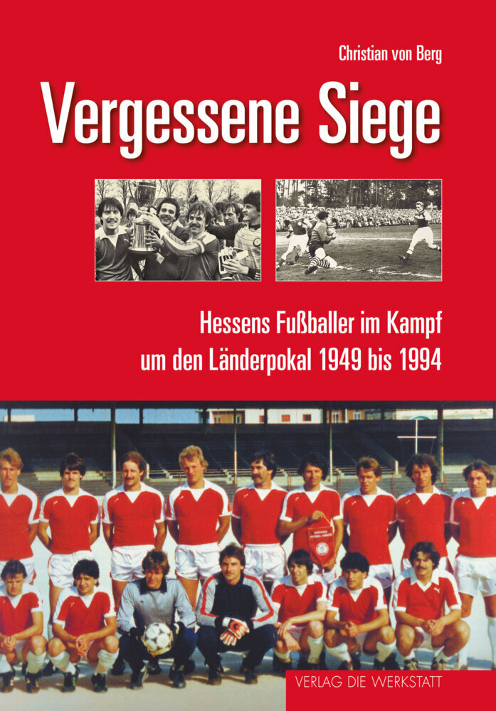 Cover: 9783730703632 | Vergessene Siege | Christian von Berg | Buch | 288 S. | Deutsch | 2018