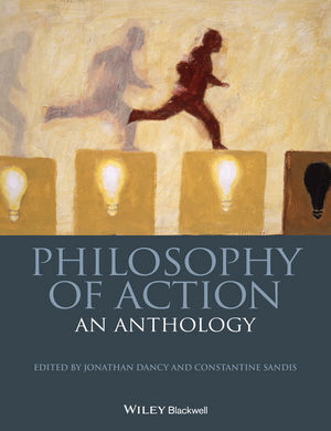 Cover: 9781118604519 | Philosophy of Action | An Anthology | Jonathan Dancy (u. a.) | Buch