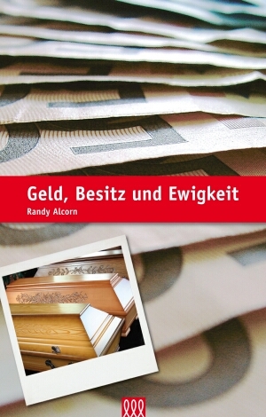 Cover: 9783935188753 | Geld, Besitz und Ewigkeit | Randy Alcorn | Buch | Buch | 3L Verlag