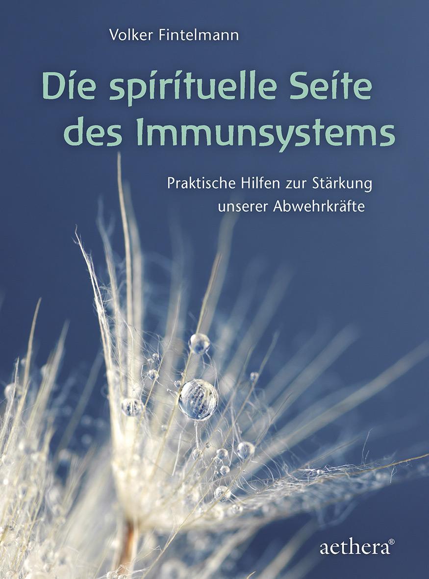 Cover: 9783825180218 | Die spirituelle Seite des Immunsystems | Volker Fintelmann | Buch