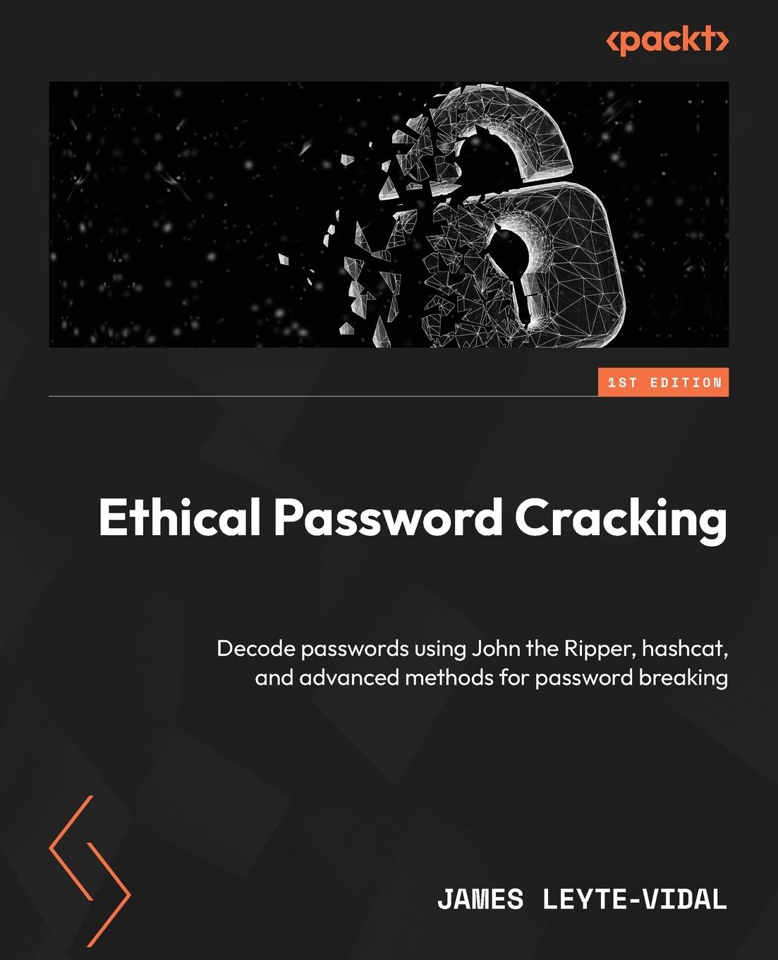 Cover: 9781804611265 | Ethical Password Cracking | James Leyte-Vidal | Taschenbuch | Englisch