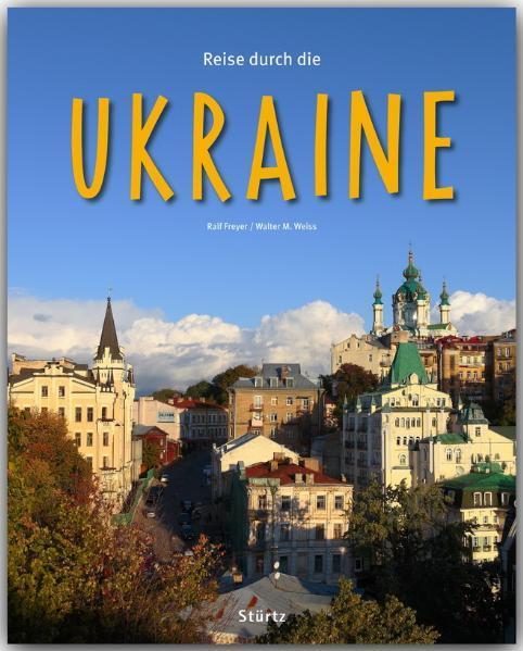 Cover: 9783800341580 | Reise durch die Ukraine | Reise durch .. | Walter M/Freyer, Ralf Weiss