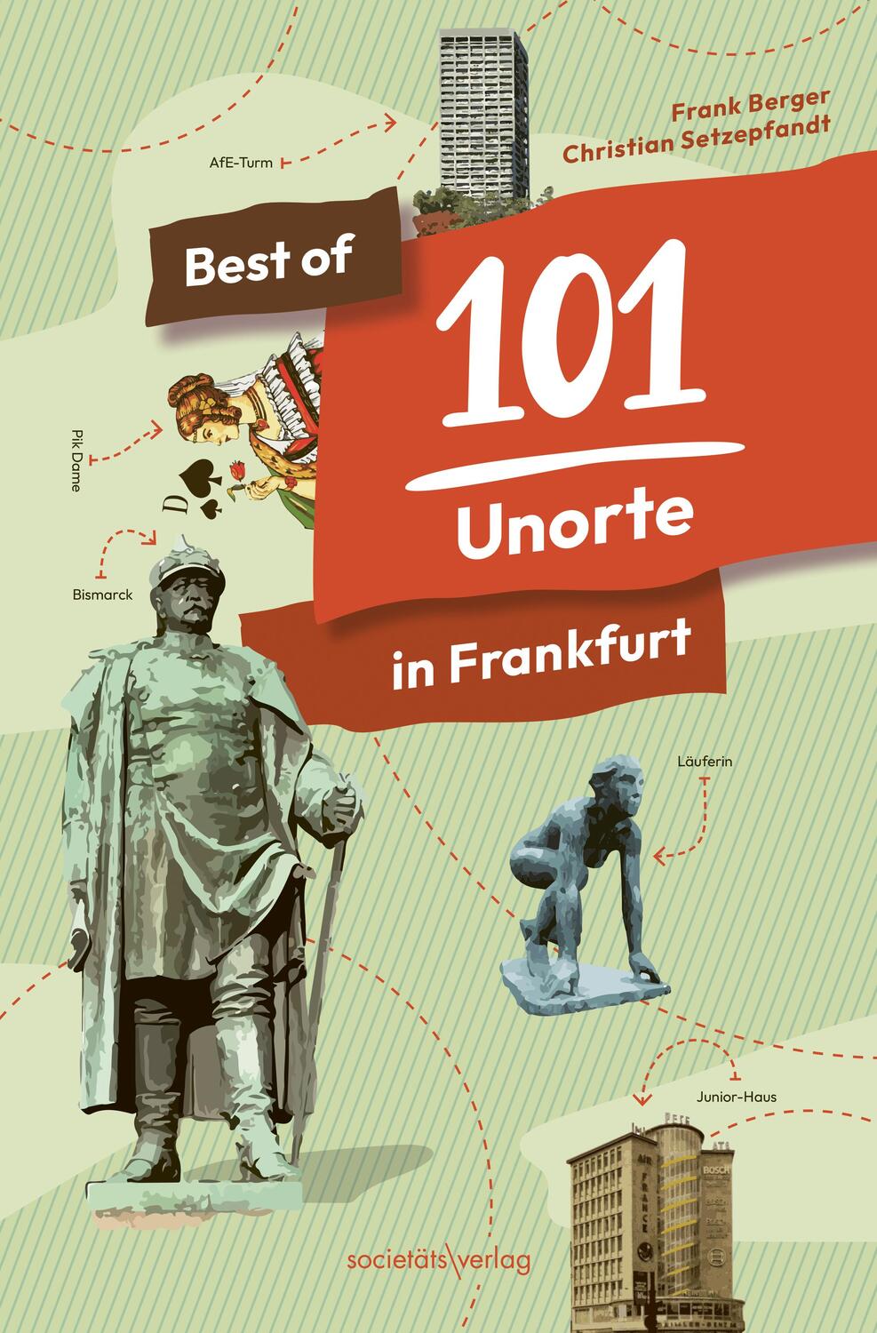 Cover: 9783955424503 | Best of 101 Unorte in Frankfurt | Frank Berger (u. a.) | Taschenbuch