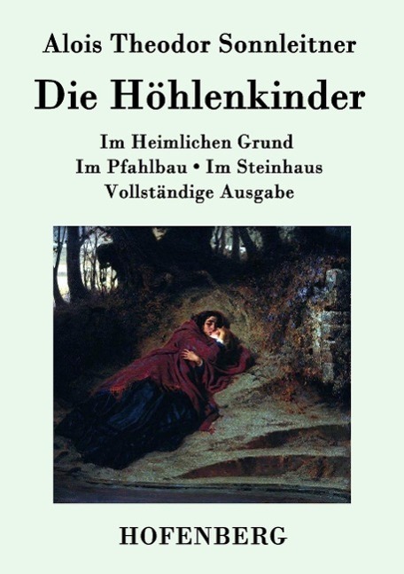 Cover: 9783843049993 | Die Höhlenkinder | Alois Theodor Sonnleitner | Taschenbuch | Paperback