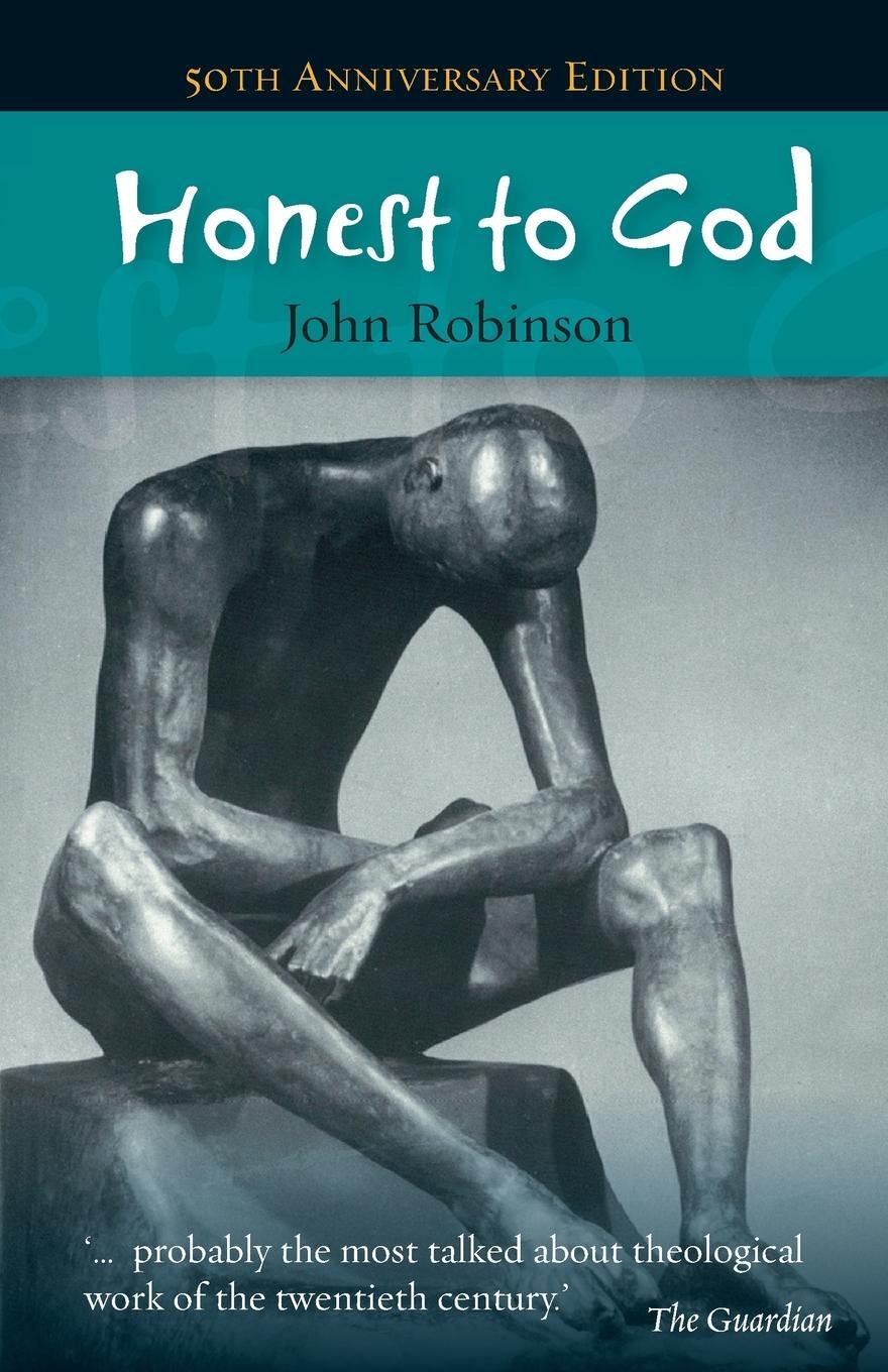 Cover: 9780334047339 | Honest to God - 50th anniversary edition | John Robinson | Taschenbuch