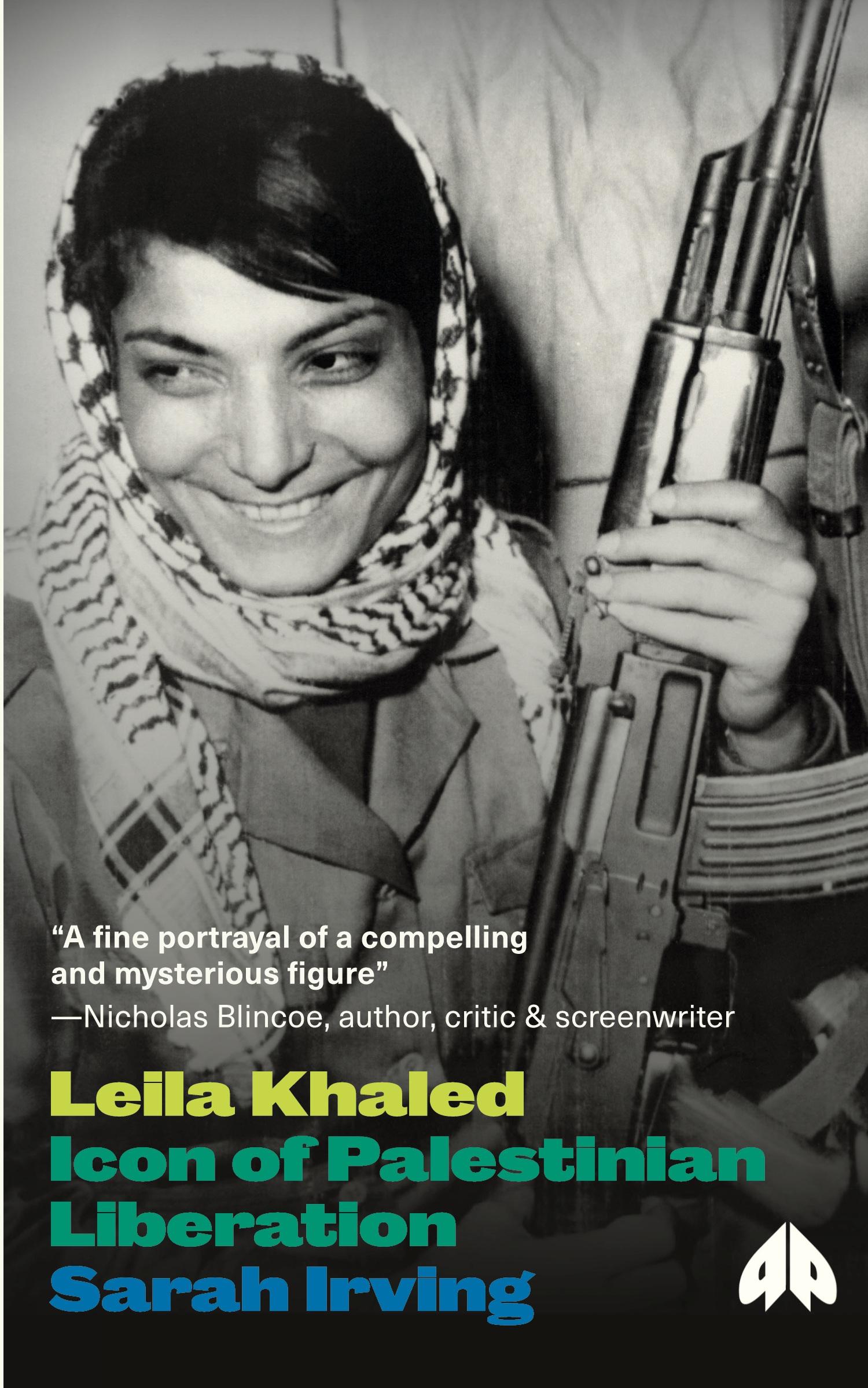 Cover: 9780745329512 | Leila Khaled | Icon of Palestinian Liberation | Sarah Irving | Buch