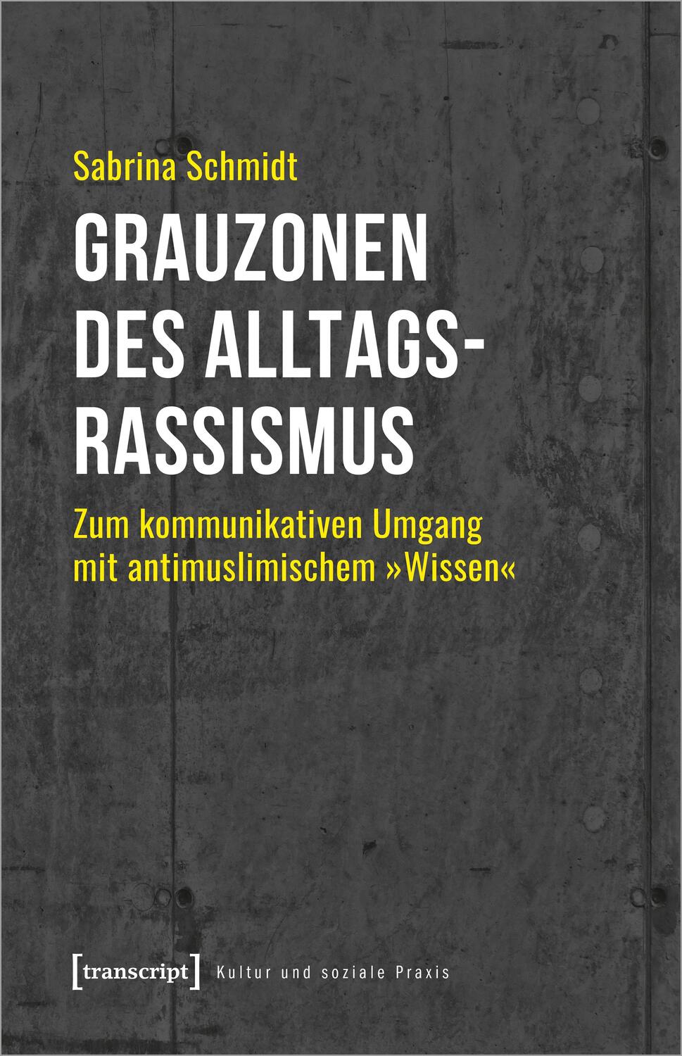 Cover: 9783837660531 | Grauzonen des Alltagsrassismus | Sabrina Schmidt | Taschenbuch | 2022