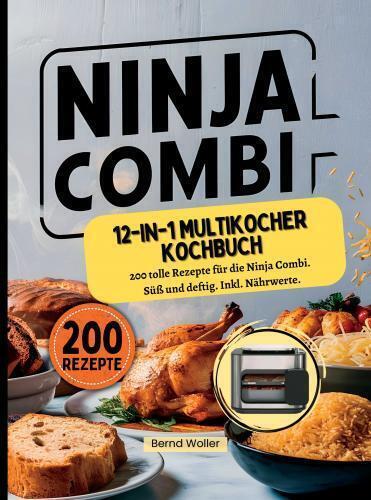 Cover: 9789403767857 | Ninja Combi 12-in-1 Multikocher Kochbuch | Bernd Woller | Taschenbuch