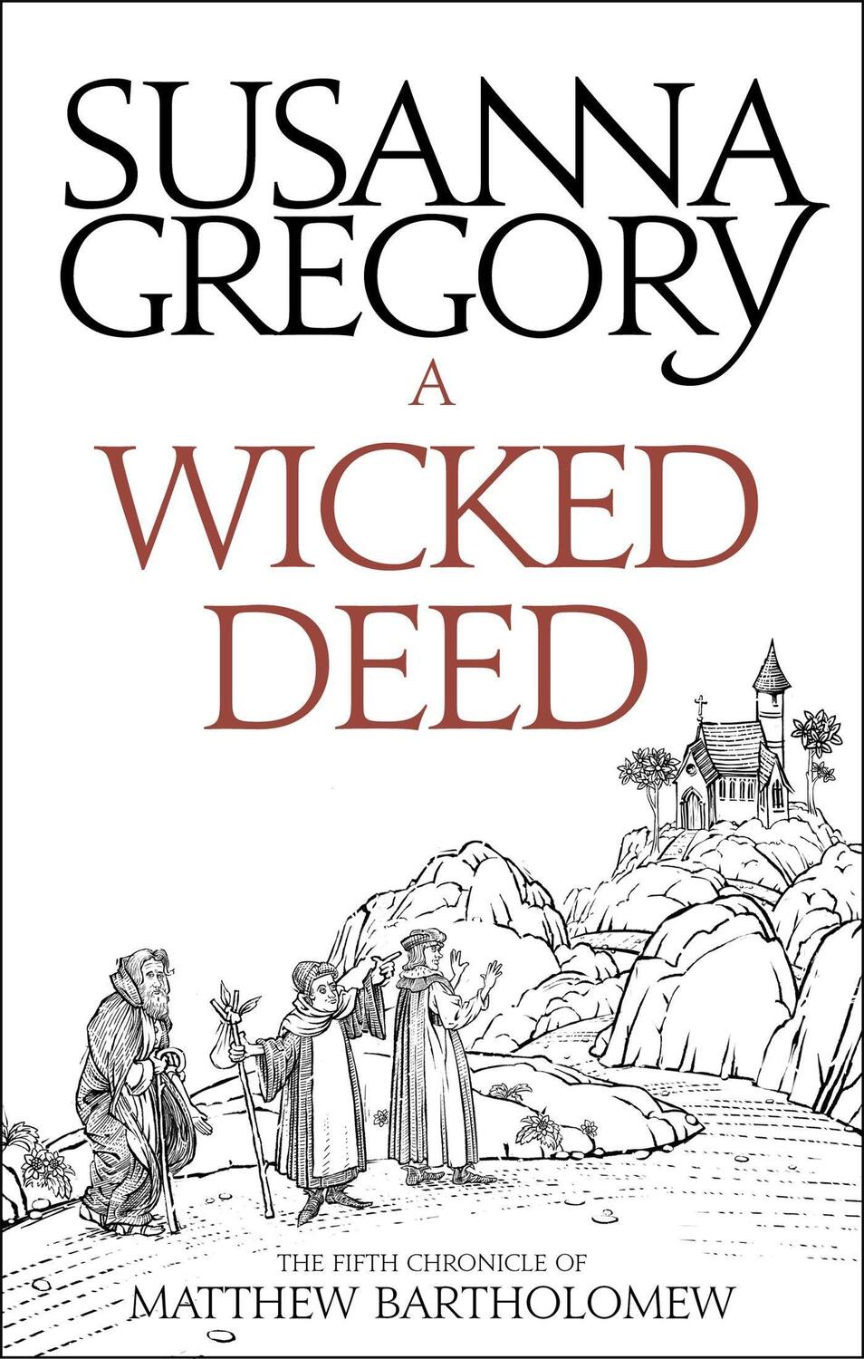 Cover: 9780751569391 | A Wicked Deed | The Fifth Matthew Bartholomew Chronicle | Gregory