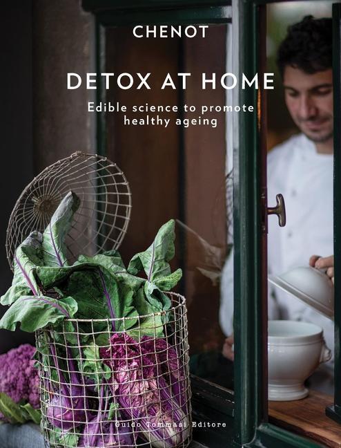 Cover: 9788867534135 | Detox at Home | Edible science to promote healthy ageing | Chenot
