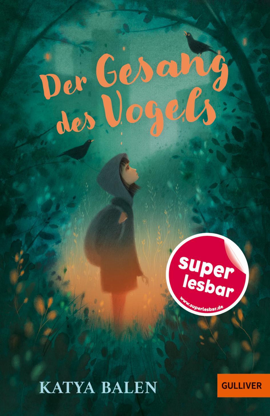 Cover: 9783407824080 | Der Gesang des Vogels | Katya Balen | Buch | Super lesbar | 112 S.