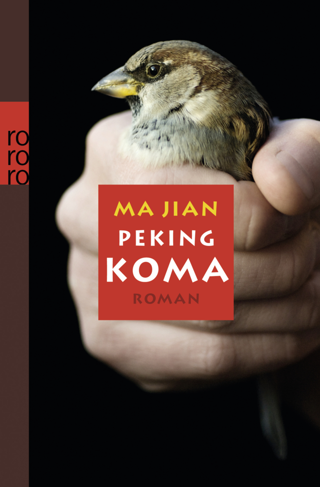 Cover: 9783499255649 | Peking-Koma | Roman | Jian Ma | Taschenbuch | 2011 | Rowohlt TB.