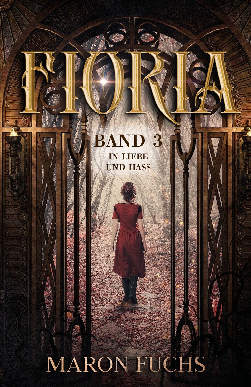 Cover: 9783960745341 | Fioria Band 3 - In Liebe und Hass | Maron Fuchs | Taschenbuch | Fioria