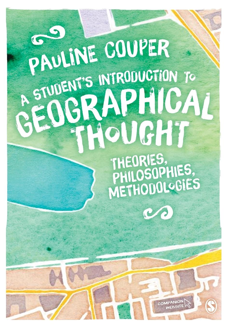 Cover: 9781446282960 | A Student's Introduction to Geographical Thought | Pauline Couper