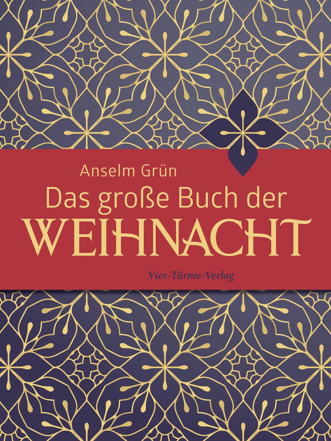 Cover: 9783736504080 | Das große Buch der Weihnacht | Anselm Grün | Buch | Deutsch | 2021