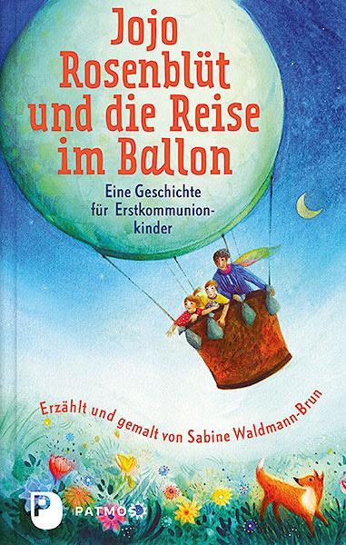 Cover: 9783843611381 | Jojo Rosenblüt und die Reise im Ballon | Sabine Waldmann-Brun | Buch
