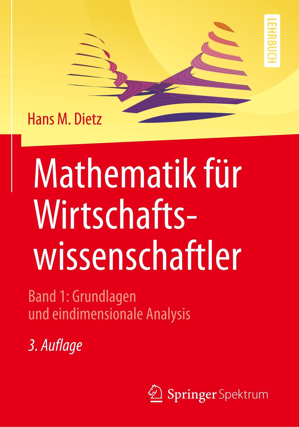 Cover: 9783662581483 | Mathematik für Wirtschaftswissenschaftler. Bd.1 | Hans M. Dietz | Buch