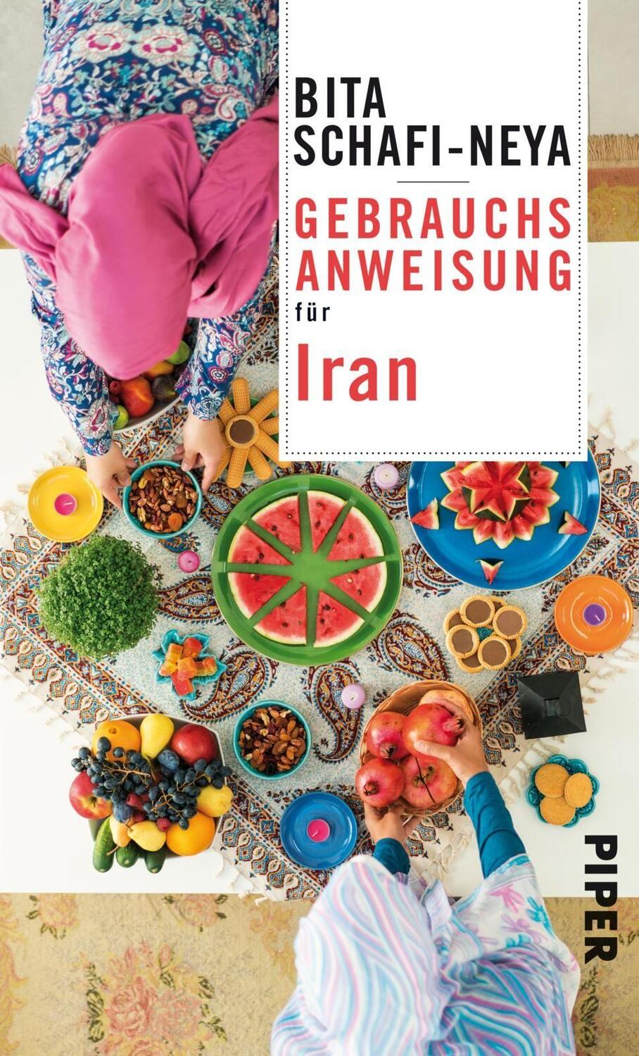 Cover: 9783492277181 | Gebrauchsanweisung für Iran | Bita Schafi-Neya | Taschenbuch | Deutsch