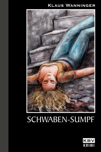 Cover: 9783937001838 | Schwaben-Sumpf | Kommissar Braigs neunter Fall | Klaus Wanninger | KBV