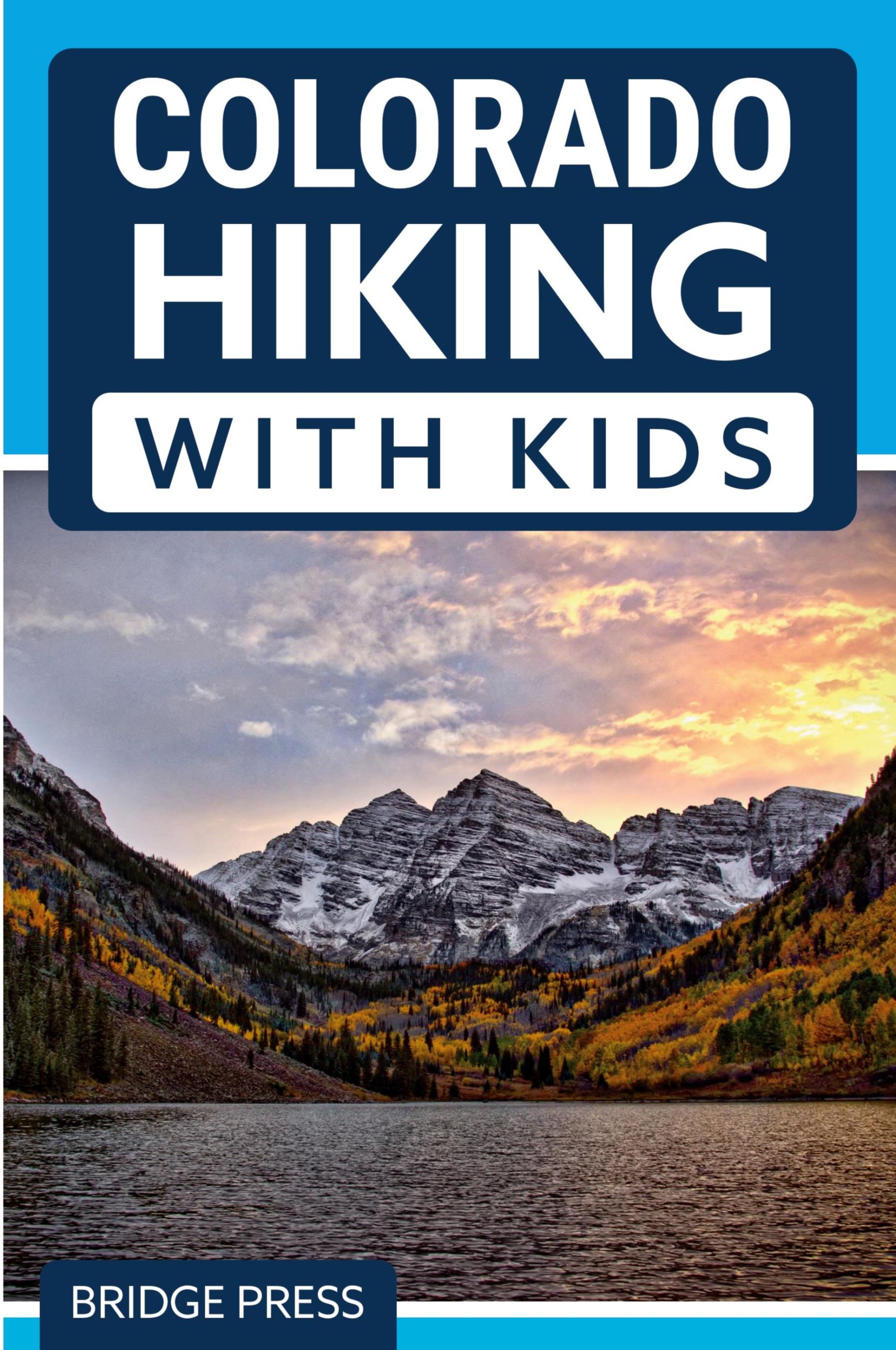 Cover: 9781955149334 | Colorado Hiking with Kids | Bridge Press | Taschenbuch | Englisch