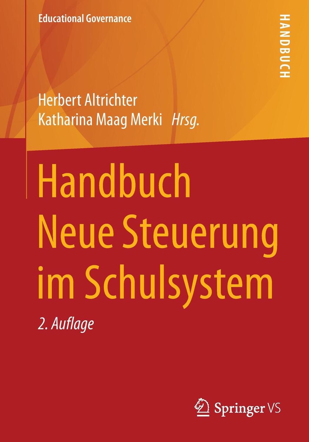 Cover: 9783531178493 | Handbuch Neue Steuerung im Schulsystem | Katharina Maag Merki (u. a.)