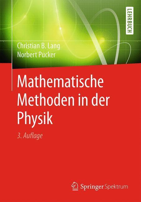Cover: 9783662493120 | Mathematische Methoden in der Physik | Christian B. Lang (u. a.)