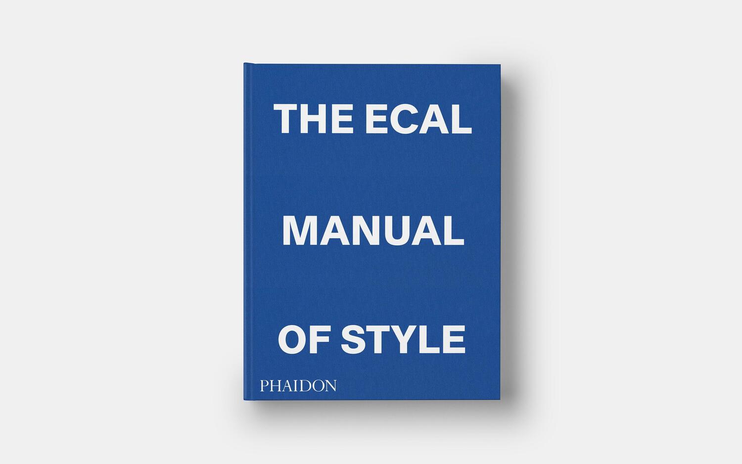 Cover: 9781838665173 | The ECAL Manual of Style | How to best teach design today? | Buch