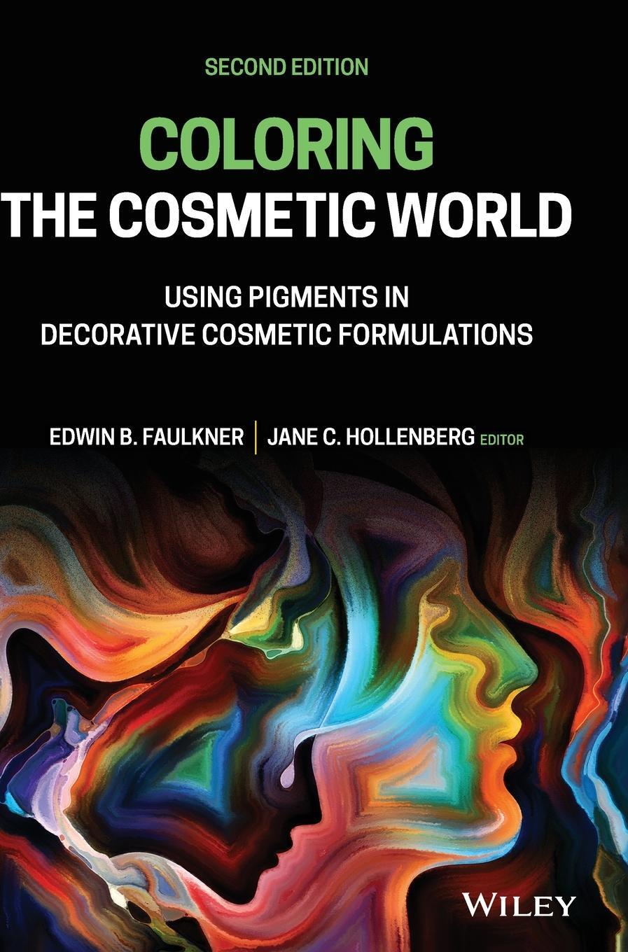 Cover: 9781119558101 | Coloring the Cosmetic World | Edwin B. Faulkner | Buch | Englisch