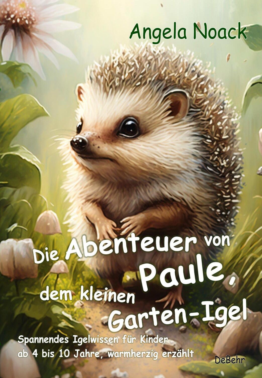 Cover: 9783987270932 | Die Abenteuer von Paule, dem kleinen Garten-Igel - Spannendes...