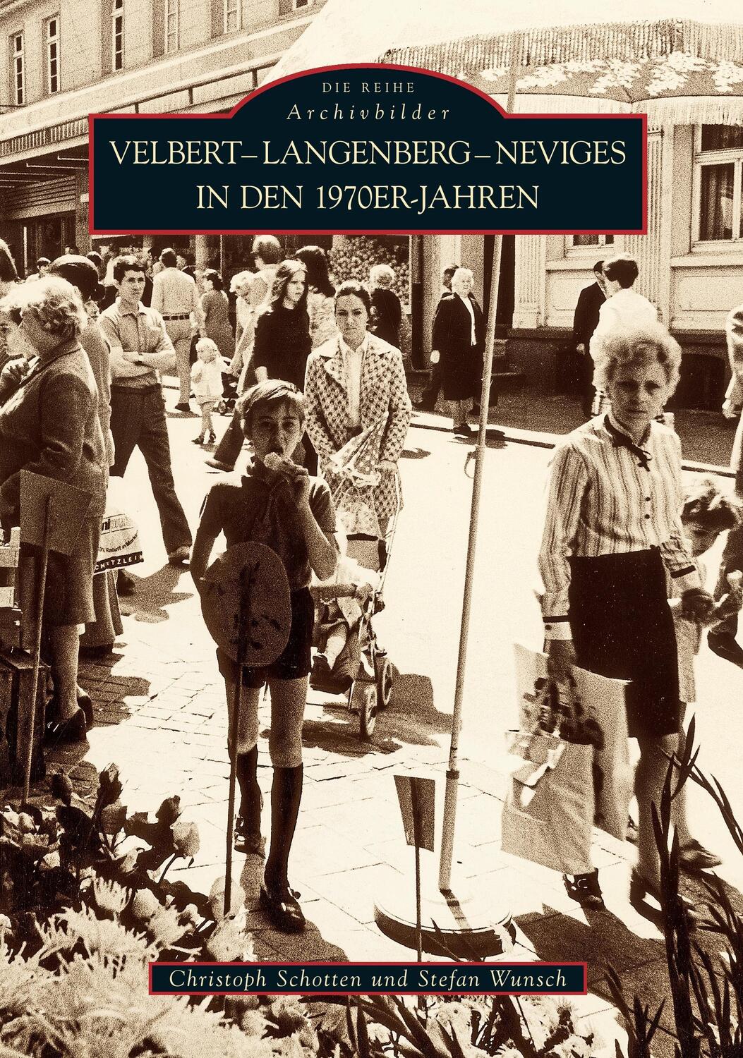 Cover: 9783866807938 | Velbert-Langenberg-Neviges in den 1970er-Jahren | Stefan Wunsch | Buch