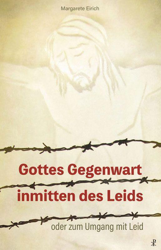 Cover: 9783717113812 | Gottes Gegenwart inmitten des Leids | oder zum Umgang mit dem Leid