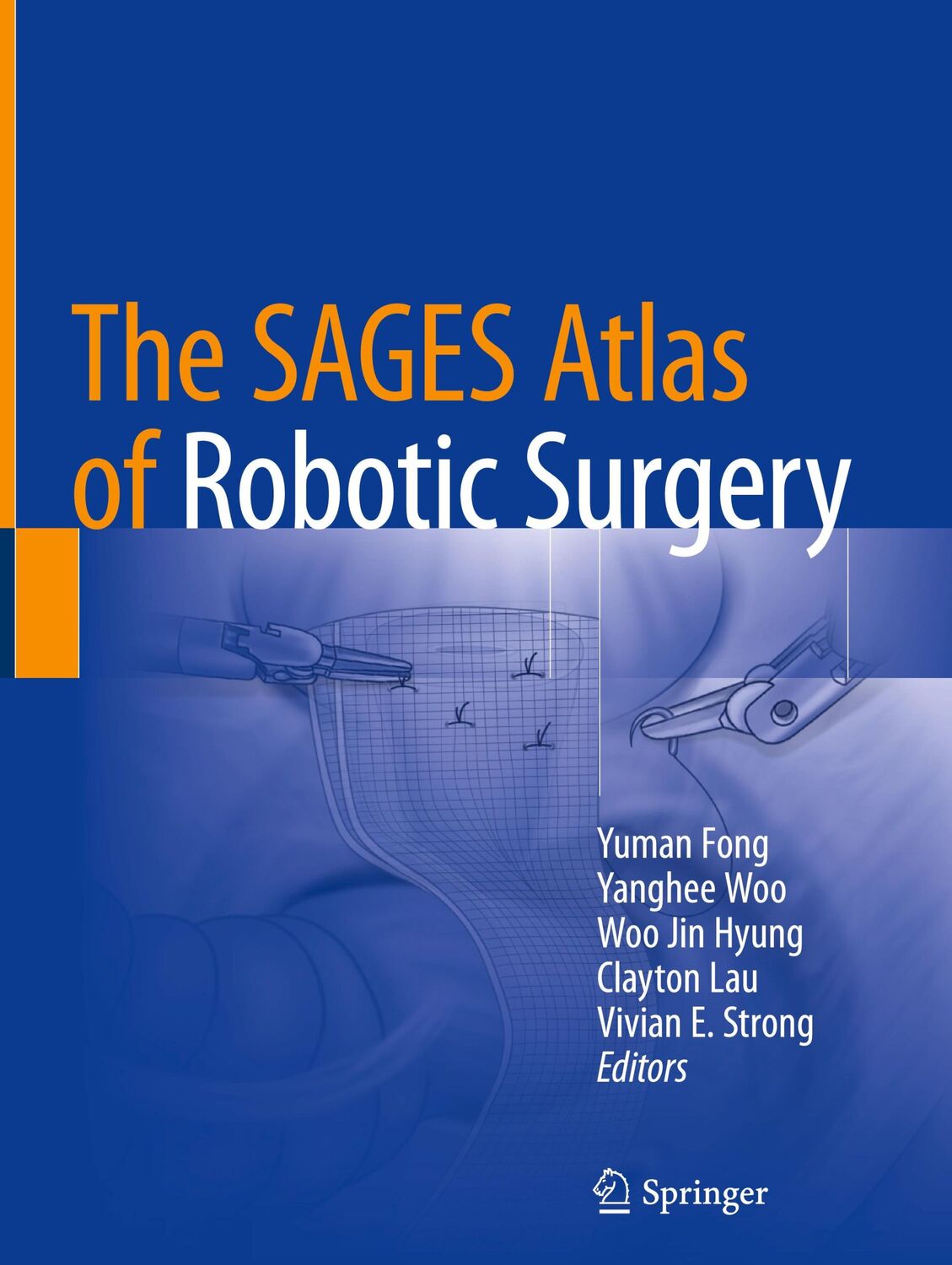 Cover: 9783319910437 | The SAGES Atlas of Robotic Surgery | Yuman Fong (u. a.) | Buch | xix