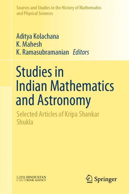 Cover: 9789811373251 | Studies in Indian Mathematics and Astronomy | Aditya Kolachana (u. a.)