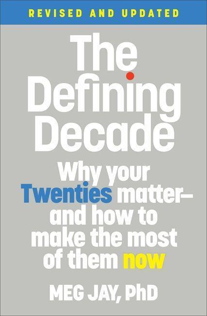 Cover: 9781538754238 | The Defining Decade | Meg Jay | Taschenbuch | Englisch | 2021