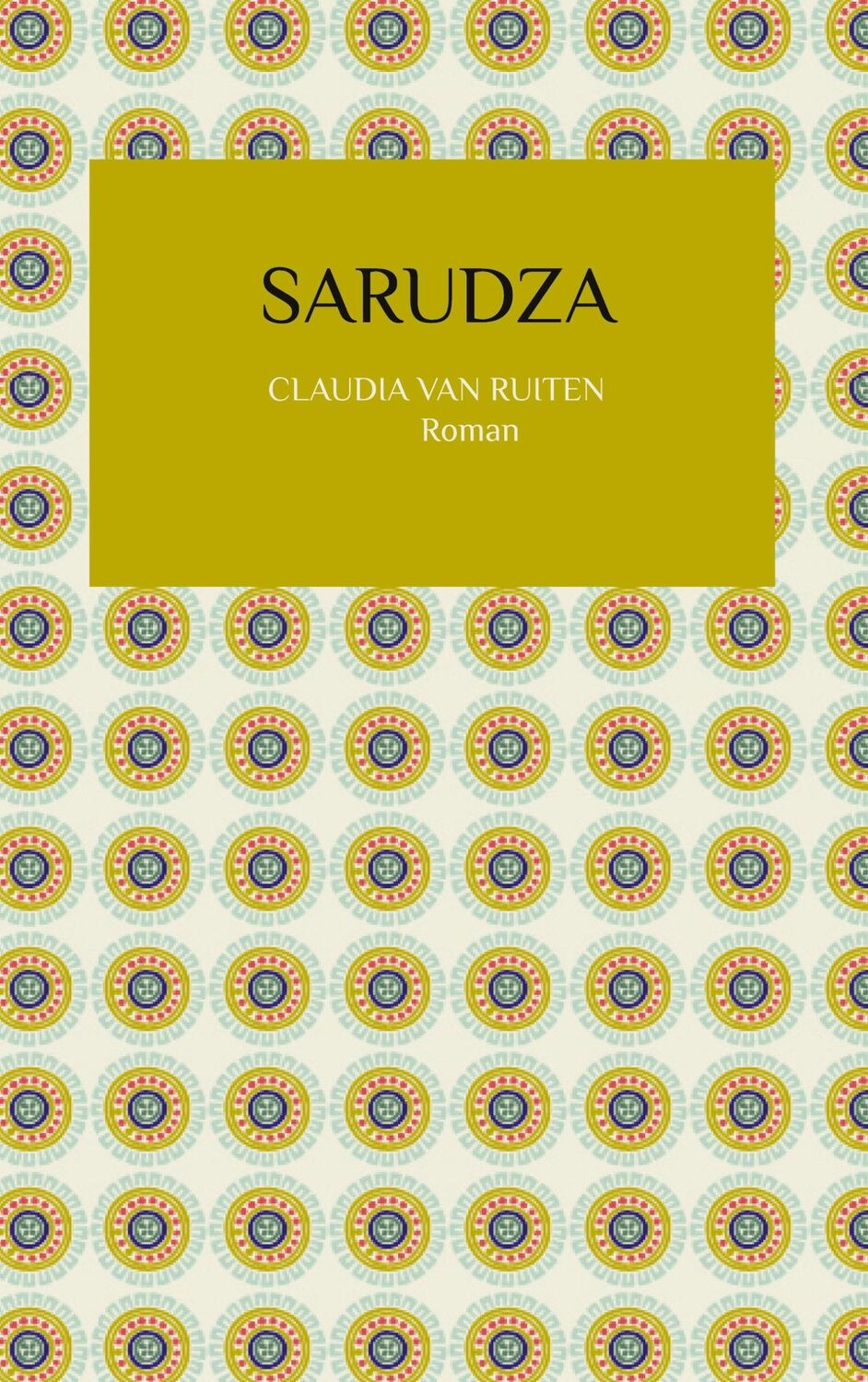 Cover: 9783347915923 | Sarudza | geb. Lutter van Ruiten | Taschenbuch | Paperback | 220 S.