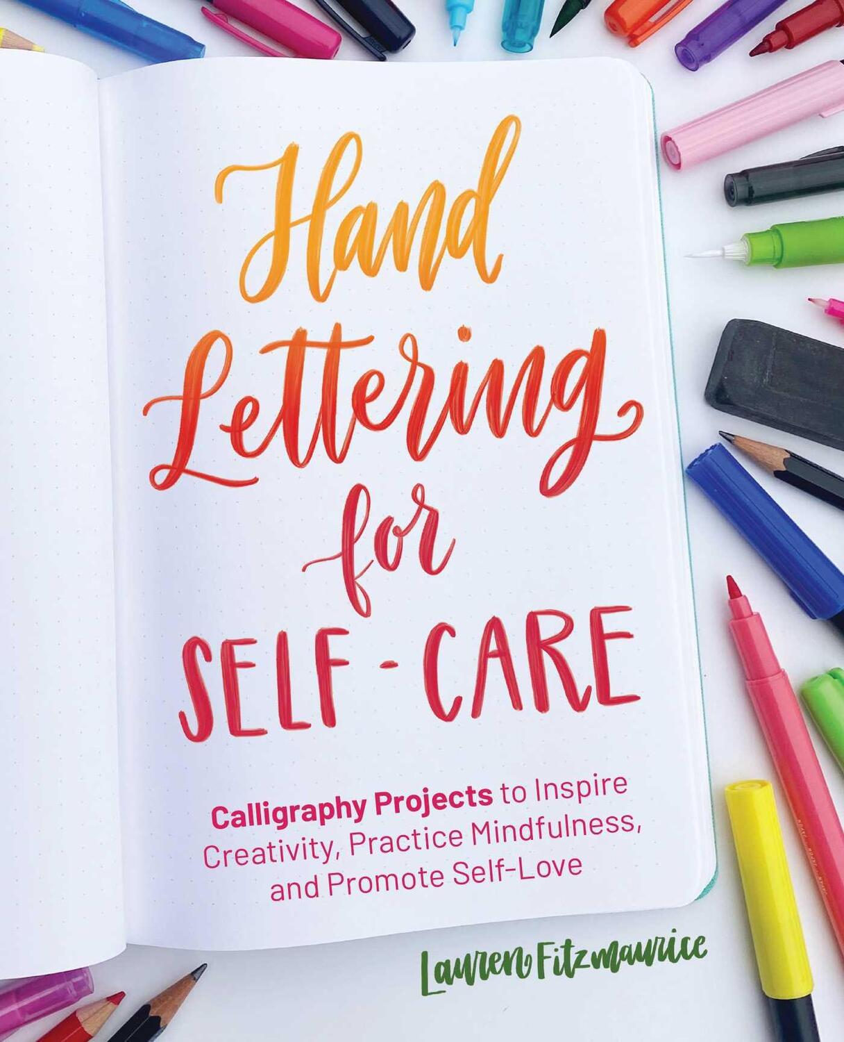 Cover: 9781646042432 | Hand Lettering for Self-Care: Calligraphy Projects to Inspire...
