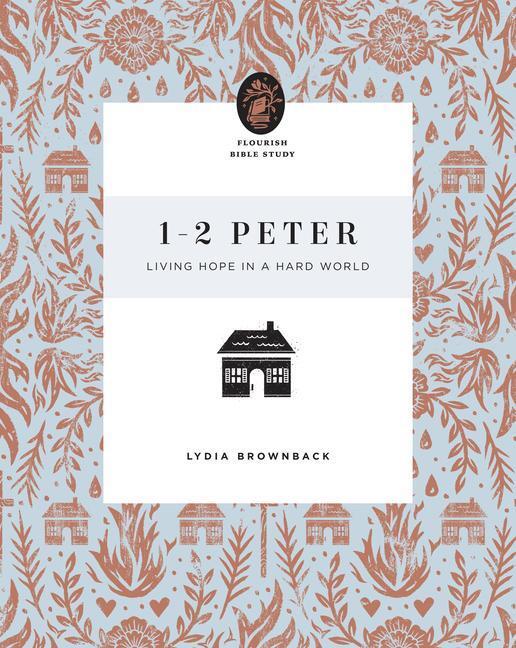 Cover: 9781433566691 | 1-2 Peter | Living Hope in a Hard World | Lydia Brownback | Buch