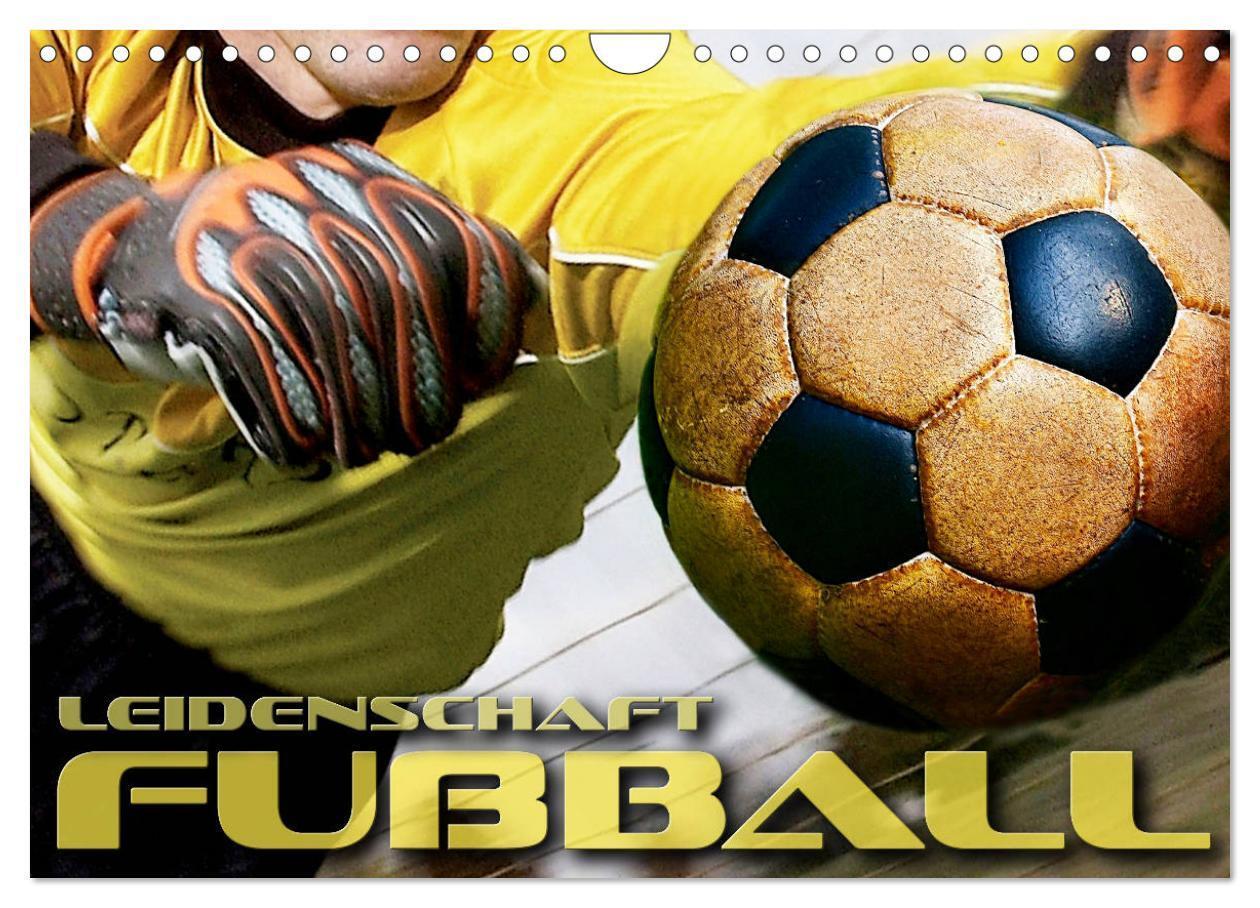 Cover: 9783675697515 | Leidenschaft Fußball (Wandkalender 2024 DIN A4 quer), CALVENDO...