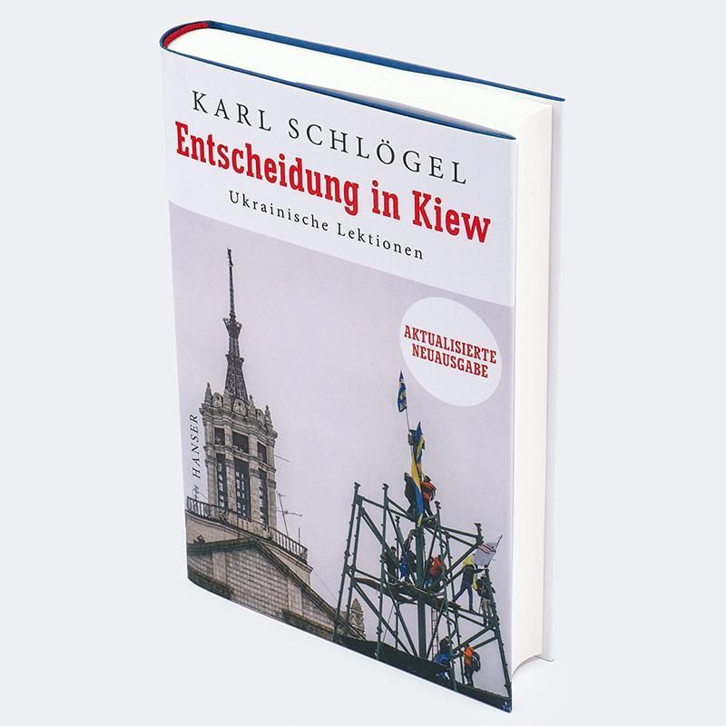 Bild: 9783446276574 | Entscheidung in Kiew | Karl Schlögel | Buch | 380 S. | Deutsch | 2022