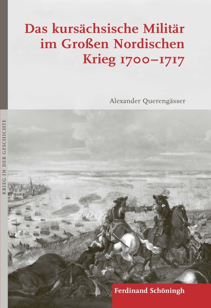 Cover: 9783506788719 | Das kursächsische Militär im Großen Nordischen Krieg 1700-1717 | Buch